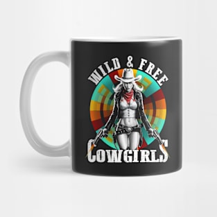 Wild & Free - Cowgirls Mug